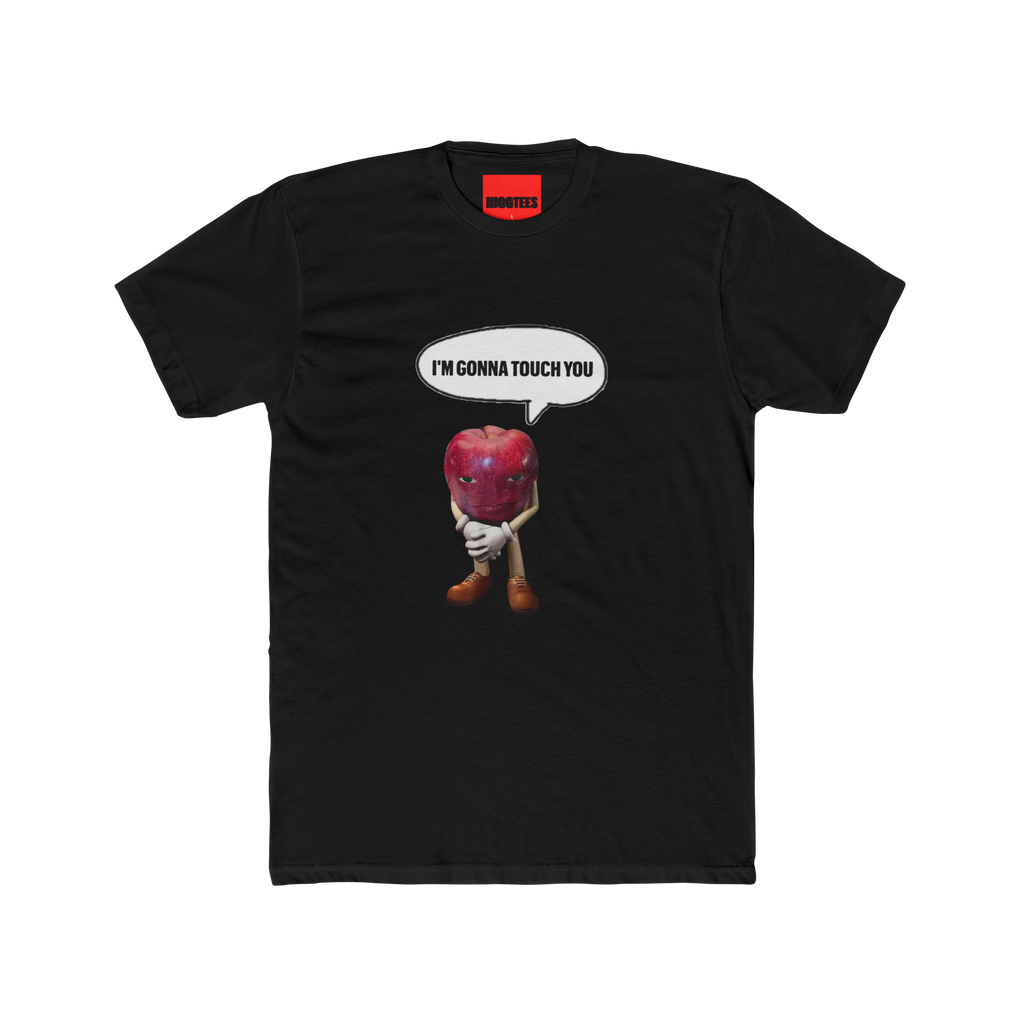 "IM GONNA TOUCH YOU" TikTok Meme T-Shirt