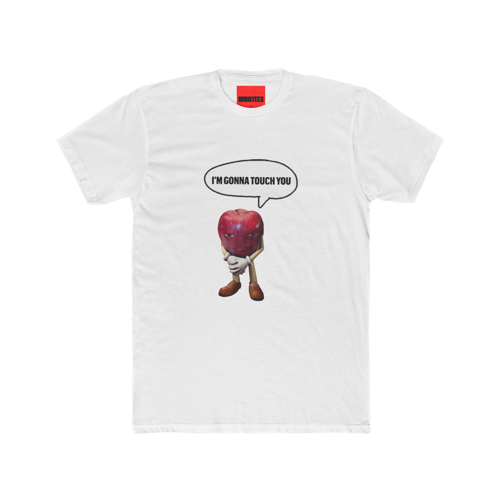 "IM GONNA TOUCH YOU" TikTok Meme T-Shirt