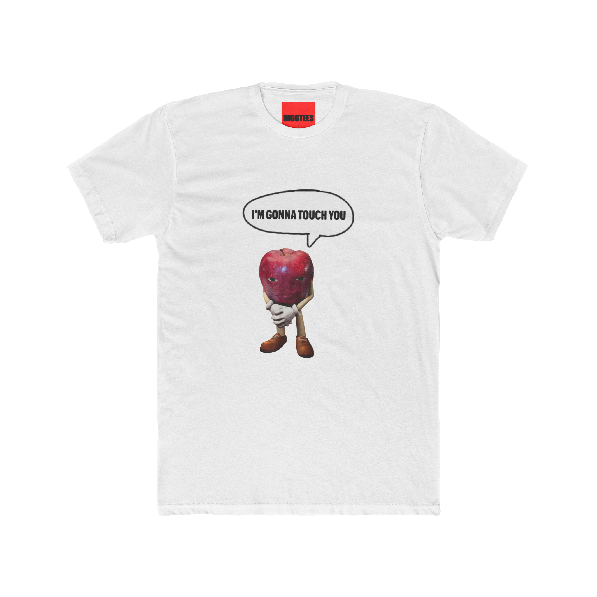 "IM GONNA TOUCH YOU" TikTok Meme T-Shirt